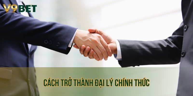 Cách đăng ký làm đại lý chính thức của nhà cái V9bet