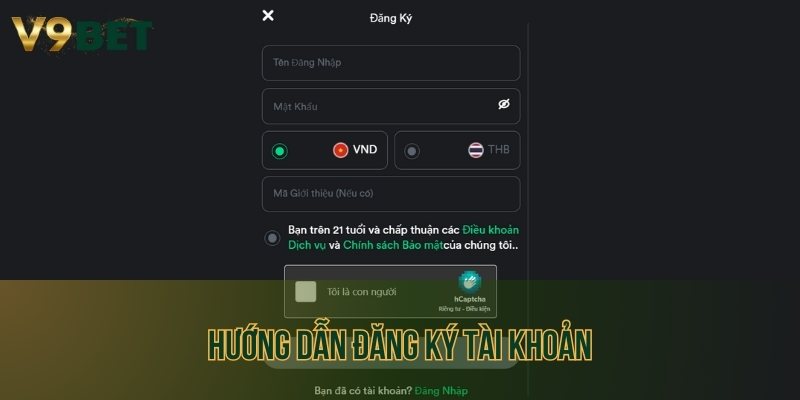Hướng dẫn chi tiết các bước đăng ký tài khoản tại V9bet cho Newbie